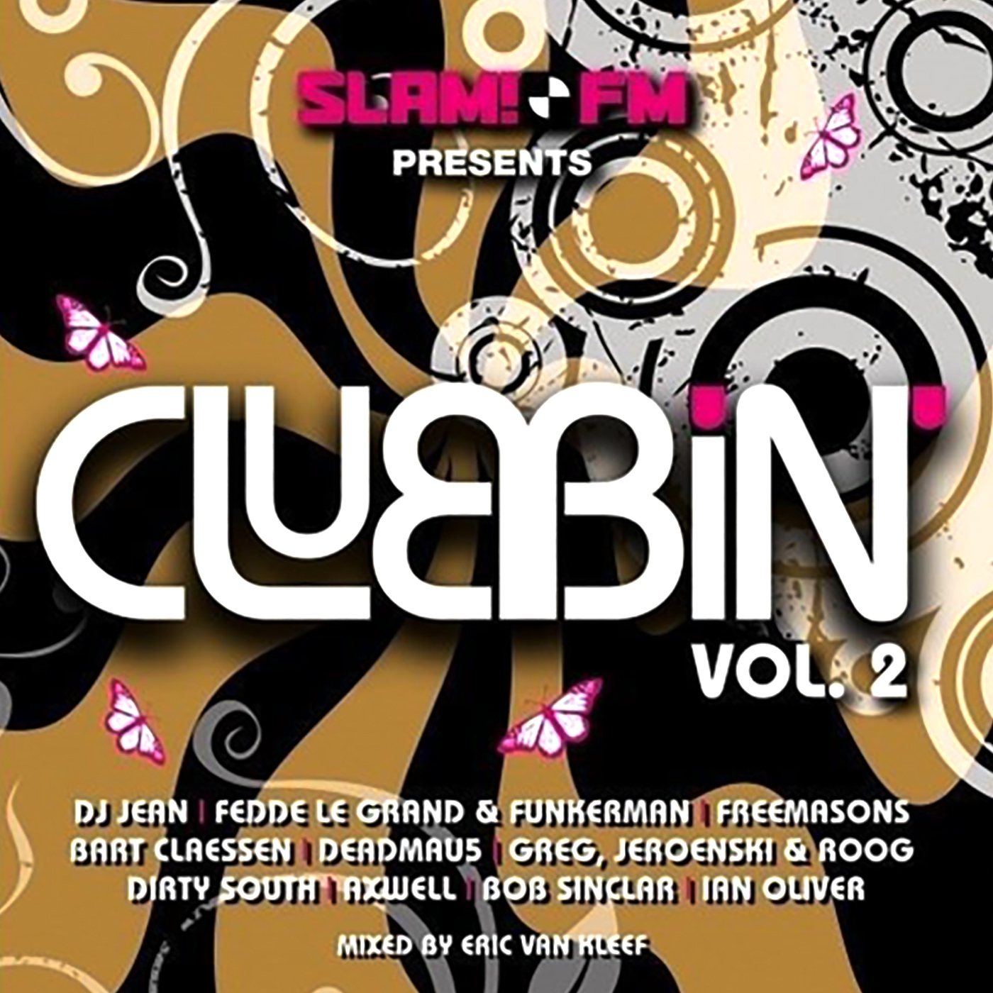 uitsterven Republiek beginnen Slam!Fm Presents Clubbin' Vol. 2 - 2CD (CLDM2008025) CD - Rigeshop
