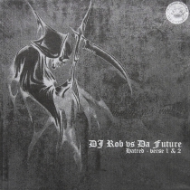 DJ Rob vs Da Future - Hatred - verse 1 & 2