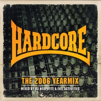 Hardcore - The 2006 Yearmix - 2CD