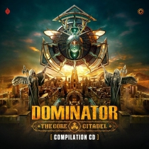 Dominator 2024 - 2CD - The Core Citadel