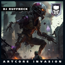 DJ Ruffneck - Artcore Invasion