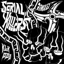 Serial Killers Remixes