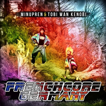 Minupren & Tobi Wan Kenobi - Frenchcore