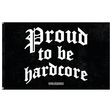 100% Hardcore Vlag Proud to be